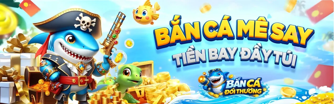 Banner bắn cá đổi thưởng