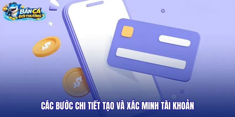 cac-buoc-chi-tiet-tao-va-xac-minh-tai-khoan