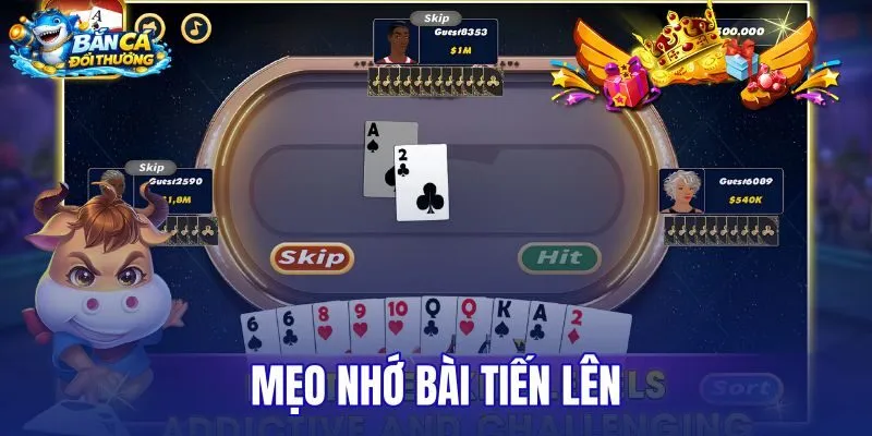 Mẹo nhớ bài tiến lên