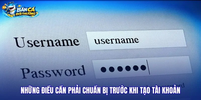 nhung-dieu-can-phai-chuan-bi-truoc-khi-tao-tai-khoan nhung-dieu-can-phai-chuan-bi-truoc-khi-tao-tai-khoan