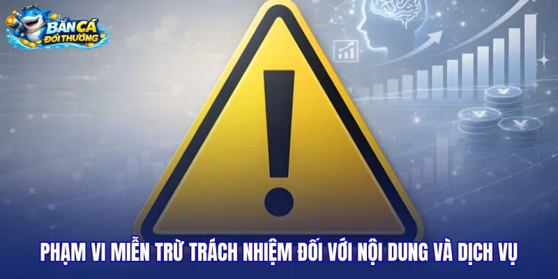 pham-vi-mien-tru-trach-nhiem-doi-voi-noi-dung-va-dich-vu pham-vi-mien-tru-trach-nhiem-doi-voi-noi-dung-va-dich-vu