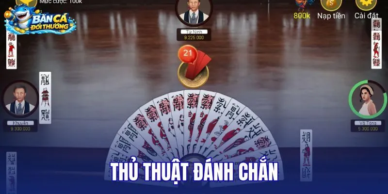 Thủ thuật đánh chắn