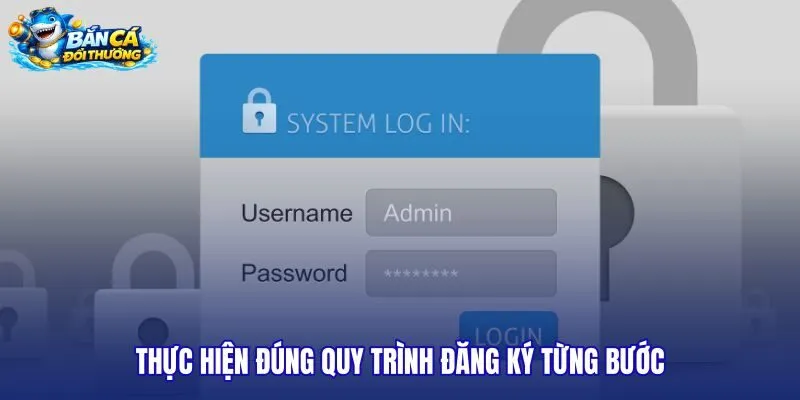 thuc-hien-dung-quy-trinh-dang-ky-tung-buoc thuc-hien-dung-quy-trinh-dang-ky-tung-buoc