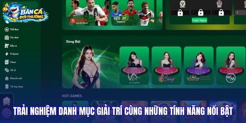 trai-nghiem-danh-muc-giai-tri-cung-nhung-tinh-nang-noi-bat