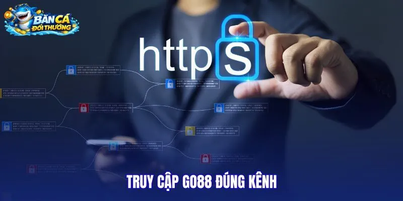 truy-cap-go88-dung-kenh truy-cap-go88-dung-kenh